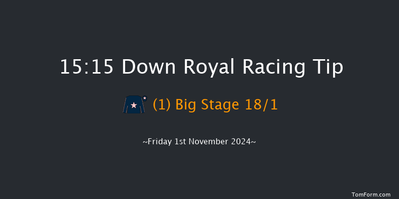 Down Royal  15:15 Maiden Chase 20f Mon 30th Sep 2024