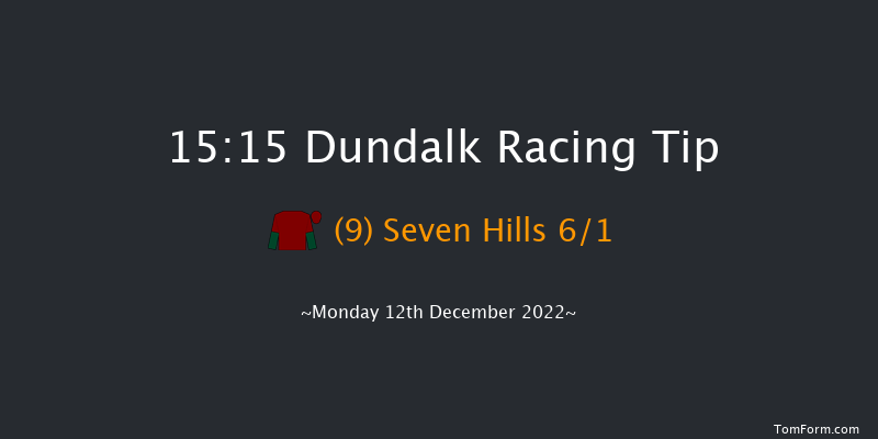 Dundalk 15:15 Maiden 8f Fri 9th Dec 2022
