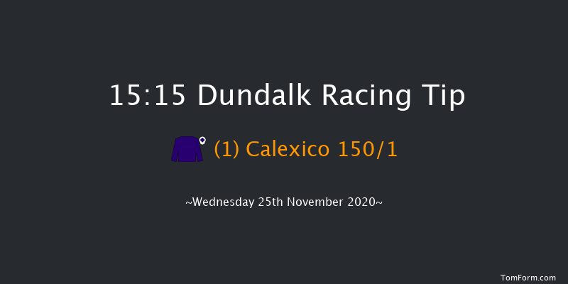 Test Your Tipping Talents At PUNTERS.HOLLYWOODBETS.COM Every Dundalk Meeting Maiden Dundalk 15:15 Maiden 8f Mon 23rd Nov 2020