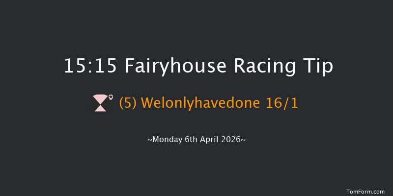 Fairyhouse 15-15 21f Sun 5th Apr 2026