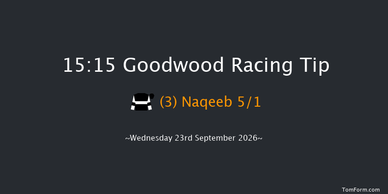 Goodwood 15-15 (Class 1) 9f Tue 8th Sep 2026