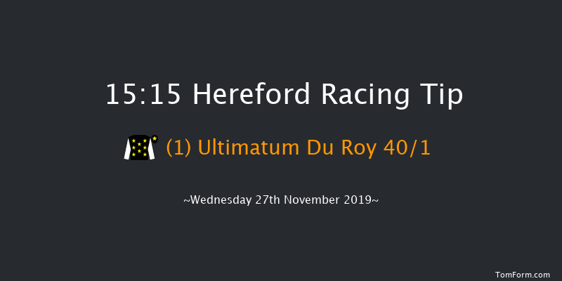 Hereford 15:15 Handicap Chase (Class 4) 25f Tue 12th Nov 2019