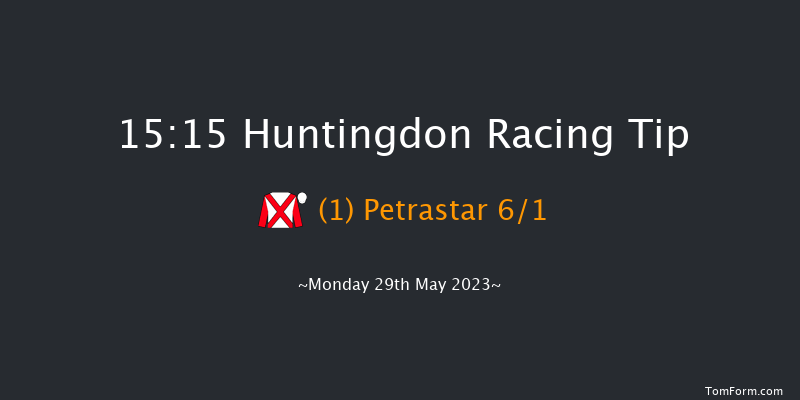 Huntingdon 15:15 Handicap Chase (Class 4) 20f Tue 23rd May 2023