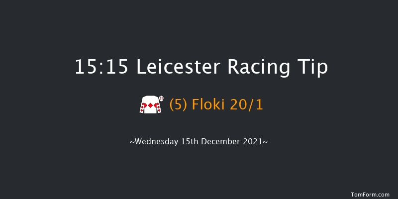 Leicester 15:15 Handicap Hurdle (Class 4) 20f Thu 2nd Dec 2021