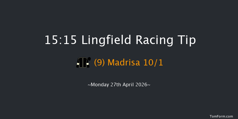 Lingfield 15-15 (Class 4) 10f Mon 20th Apr 2026