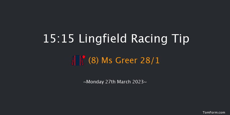 Lingfield 15:15 Stakes (Class 3) 10f Sat 25th Mar 2023