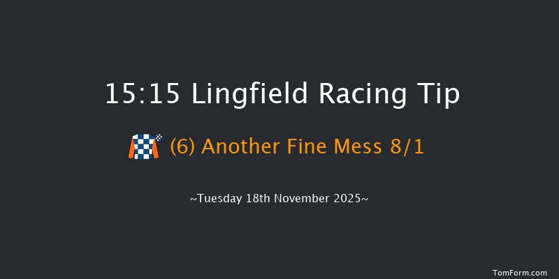 Lingfield 15-15 (Class 3) 19f Tue 11th Nov 2025