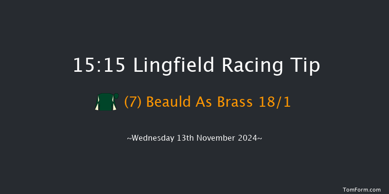 Lingfield  15:15 Handicap (Class 6) 8f Tue 12th Nov 2024
