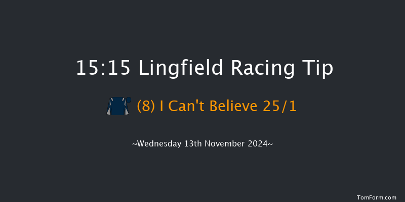 Lingfield  15:15 Handicap (Class 6) 8f Tue 12th Nov 2024