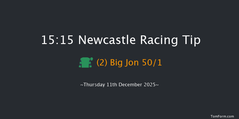 Newcastle 15-15 (Class 5) 16f Tue 9th Dec 2025