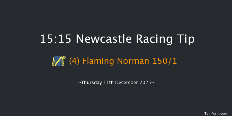 Newcastle 15-15 (Class 5) 16f Tue 9th Dec 2025