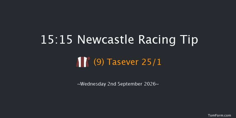 Newcastle 15-15 (Class 5) 7f Thu 20th Aug 2026
