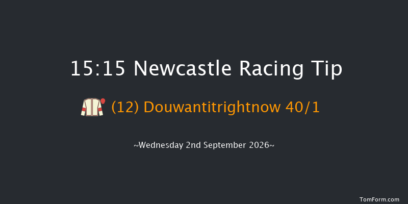 Newcastle 15-15 (Class 5) 7f Thu 20th Aug 2026