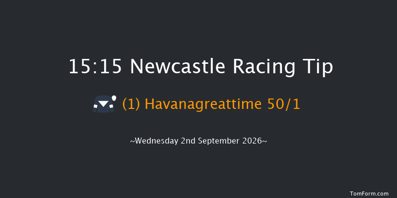 Newcastle 15-15 (Class 5) 7f Thu 20th Aug 2026