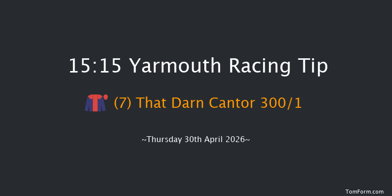 Yarmouth 15-15 (Class 4) 8f Tue 28th Apr 2026