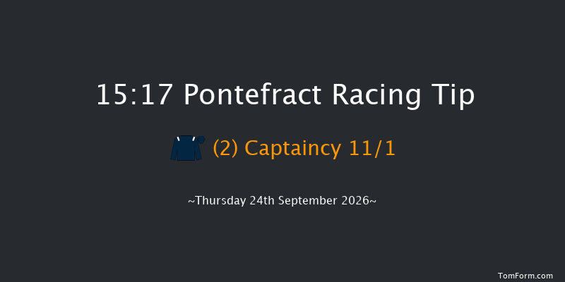 Pontefract 15-17 (Class 4) 6f Thu 17th Sep 2026