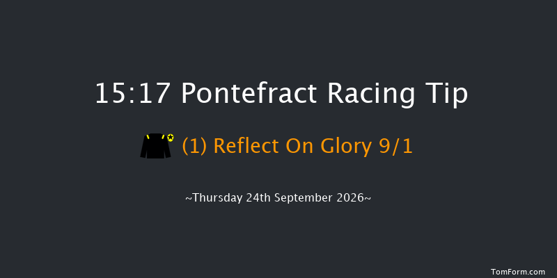 Pontefract 15-17 (Class 4) 6f Thu 17th Sep 2026