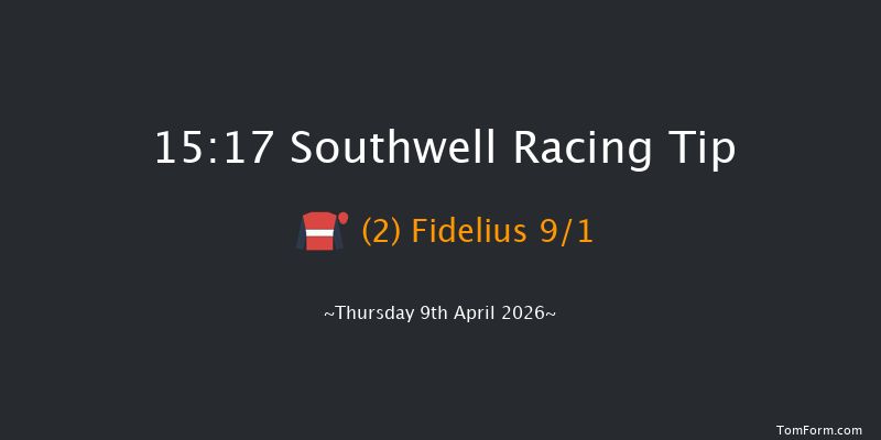 Southwell 15-17 (Class 4) 4f Tue 7th Apr 2026