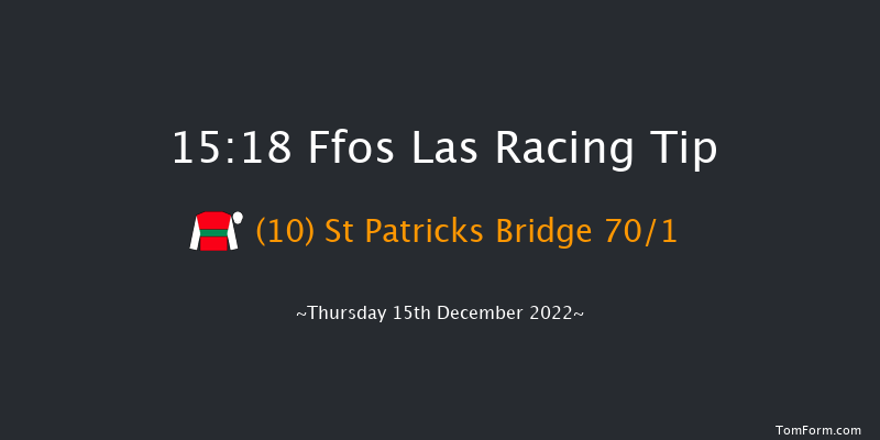 Ffos Las 15:18 Maiden Hurdle (Class 4) 20f Fri 25th Nov 2022
