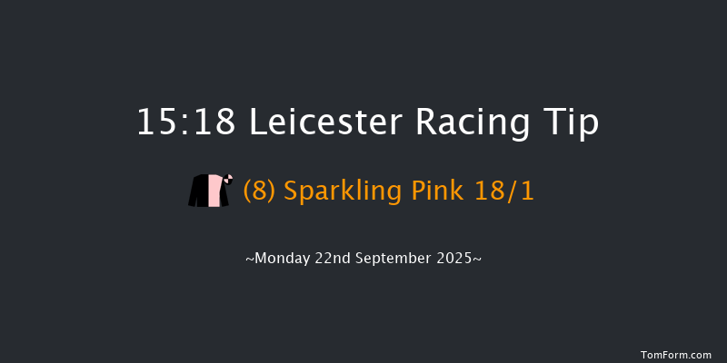 Leicester 15-18 (Class 5) 6f Tue 9th Sep 2025