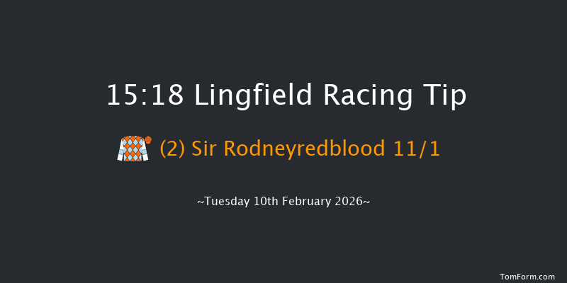 Lingfield 15-18 (Class 6) 6f Sat 7th Feb 2026