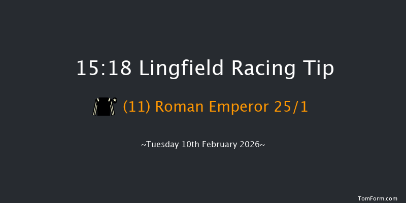 Lingfield 15-18 (Class 6) 6f Sat 7th Feb 2026