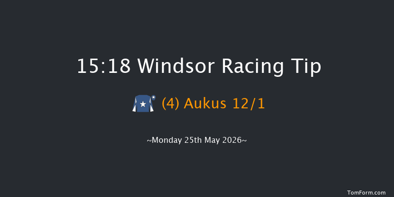 Windsor 15-18 (Class 3) 11f Sat 23rd May 2026