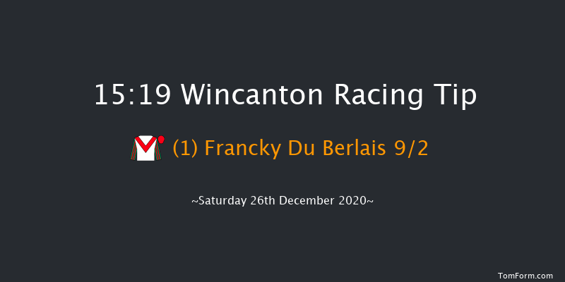 Mid Season Handicap Chase Wincanton 15:19 Handicap Chase (Class 4) 20f Tue 15th Dec 2020