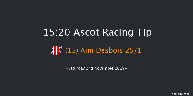 Ascot 15:20 Handicap Chase (Class 1) 24f Sat 19th Oct 2019