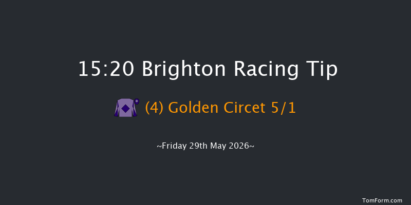Brighton 15-20 (Class 5) 11f Tue 26th May 2026