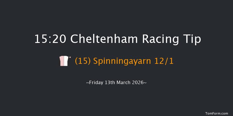 Cheltenham 15-20 (Class 1) 23f Thu 12th Mar 2026