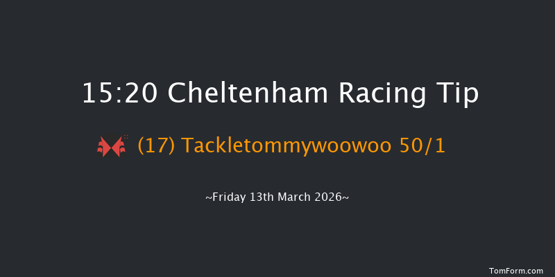 Cheltenham 15-20 (Class 1) 23f Thu 12th Mar 2026
