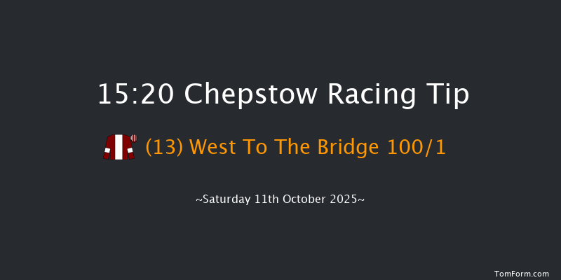Chepstow 15-20 (Class 2) 19f Fri 10th Oct 2025