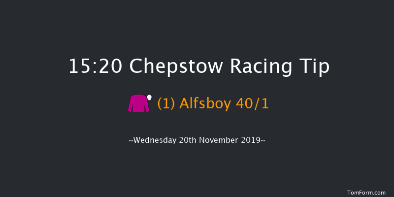 Chepstow 15:20 Maiden Hurdle (Class 5) 20f Wed 6th Nov 2019