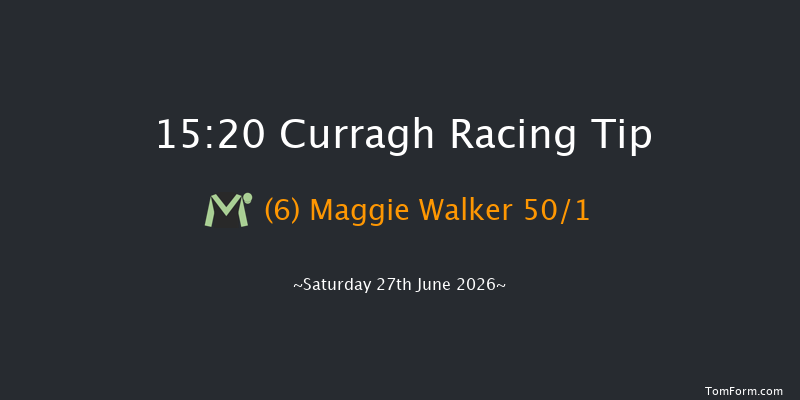 Curragh 15-20 (Class 1) 6f Fri 26th Jun 2026