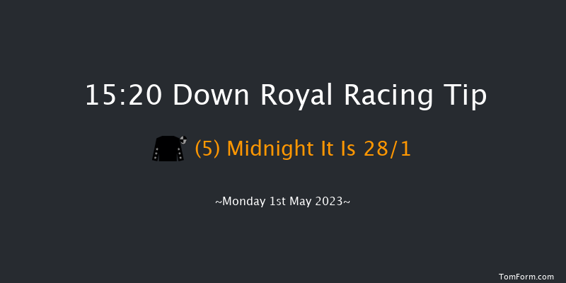 Down Royal 15:20 Maiden Chase 20f Fri 17th Mar 2023