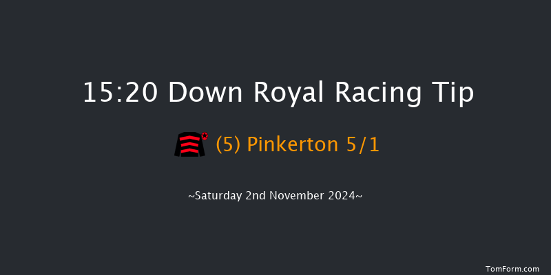 Down Royal  15:20 Conditions Chase 20f Fri 1st Nov 2024