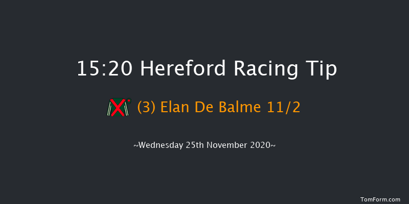 Cotswold Hereford Handicap Chase Hereford 15:20 Handicap Chase (Class 4) 25f Tue 10th Nov 2020