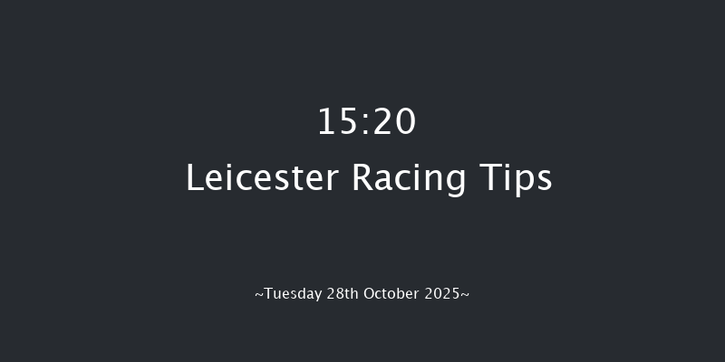 Leicester 15-20 (Class 5) 7f Tue 14th Oct 2025