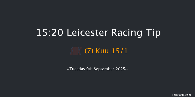 Leicester 15-20 (Class 6) 7f Sun 10th Aug 2025