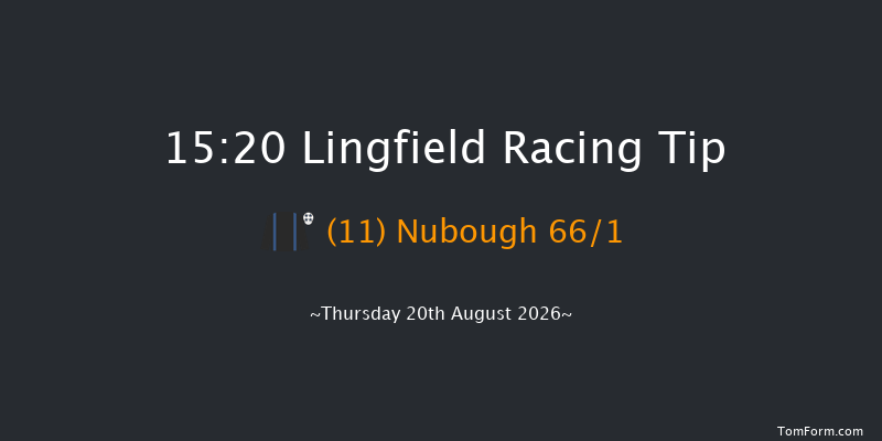 Lingfield 15-20 (Class 6) 8f Tue 18th Aug 2026