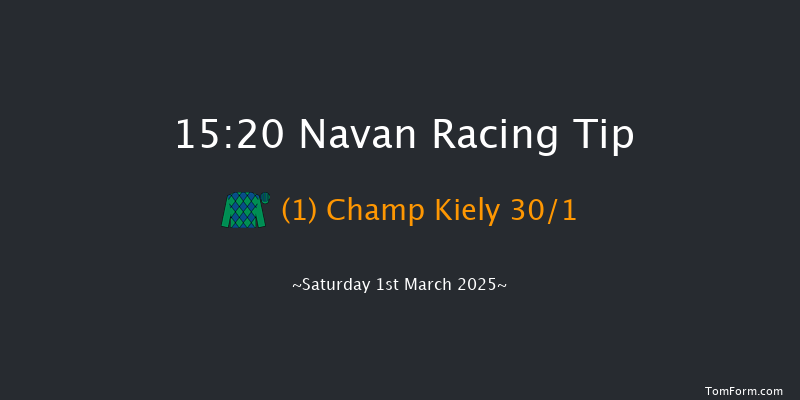 Navan  15:20 Maiden Chase 16f Sun 9th Feb 2025