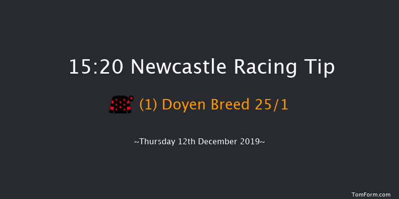 Newcastle 15:20 NH Flat Race (Class 5) 16f Mon 9th Dec 2019