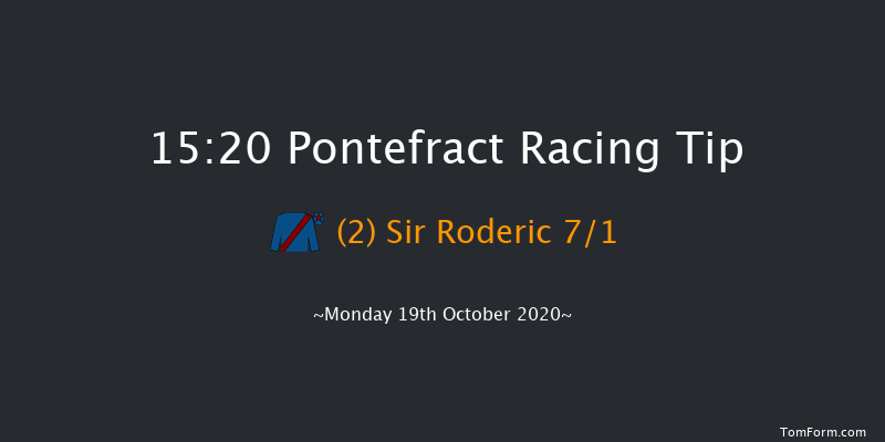 Racing TV On Sky Channel 426 Handicap (Div 1) Pontefract 15:20 Handicap (Class 5) 6f Mon 5th Oct 2020