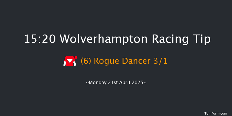Wolverhampton 15-20 (Class 5) 6f Sat 19th Apr 2025