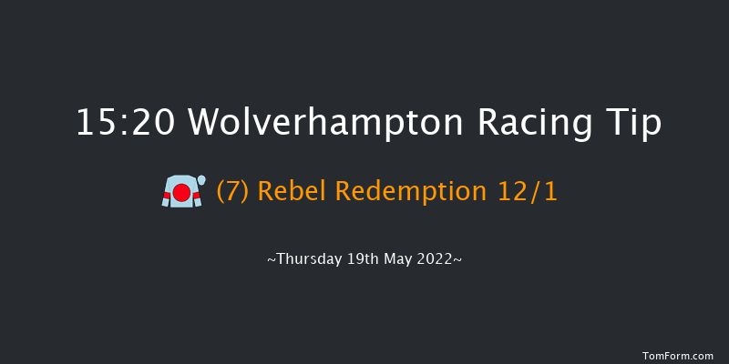 Wolverhampton 15:20 Handicap (Class 4) 6f Tue 17th May 2022