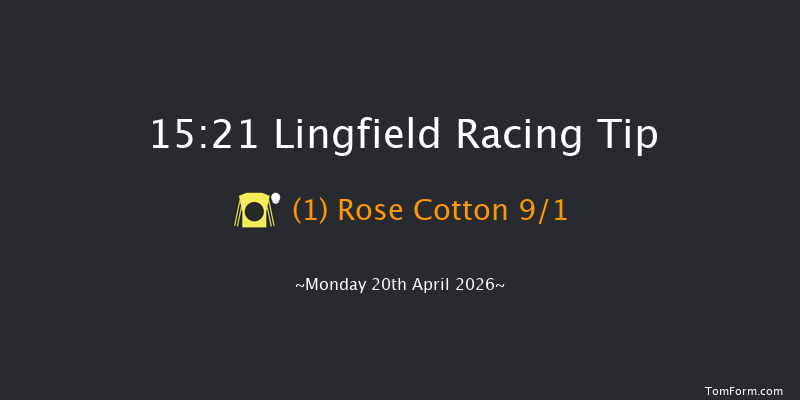 Lingfield 15-21 (Class 5) 12f Tue 14th Apr 2026