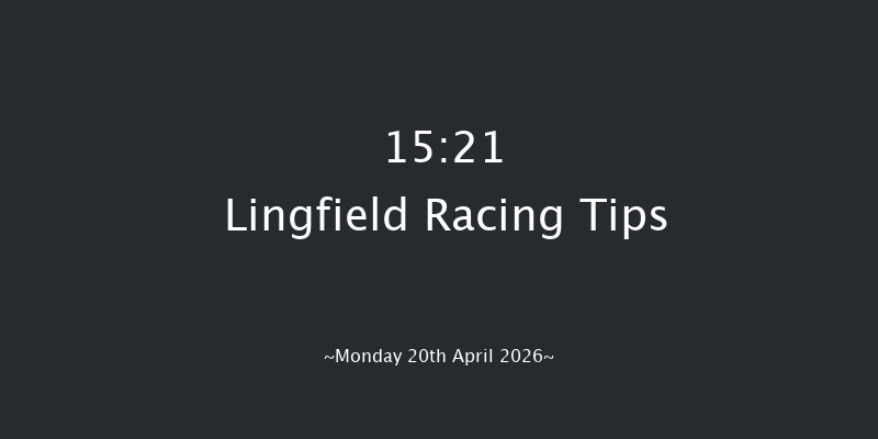 Lingfield 15-21 (Class 5) 12f Tue 14th Apr 2026