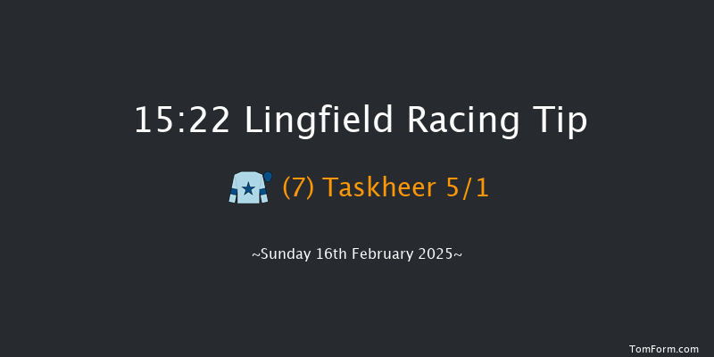 Lingfield  15:22 Stakes (Class 6) 8f Tue 11th Feb 2025