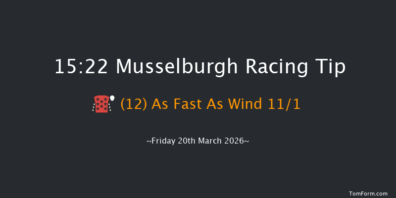 Musselburgh 15-22 (Class 2) 17f Sun 15th Feb 2026
